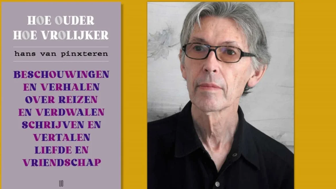 Hans van Pinxteren vertelt over zijn nieuwe boek ‘Hoe ouder hoe vrolijker’