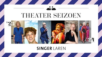 Binnenkort op het podium van theater Singer Laren!