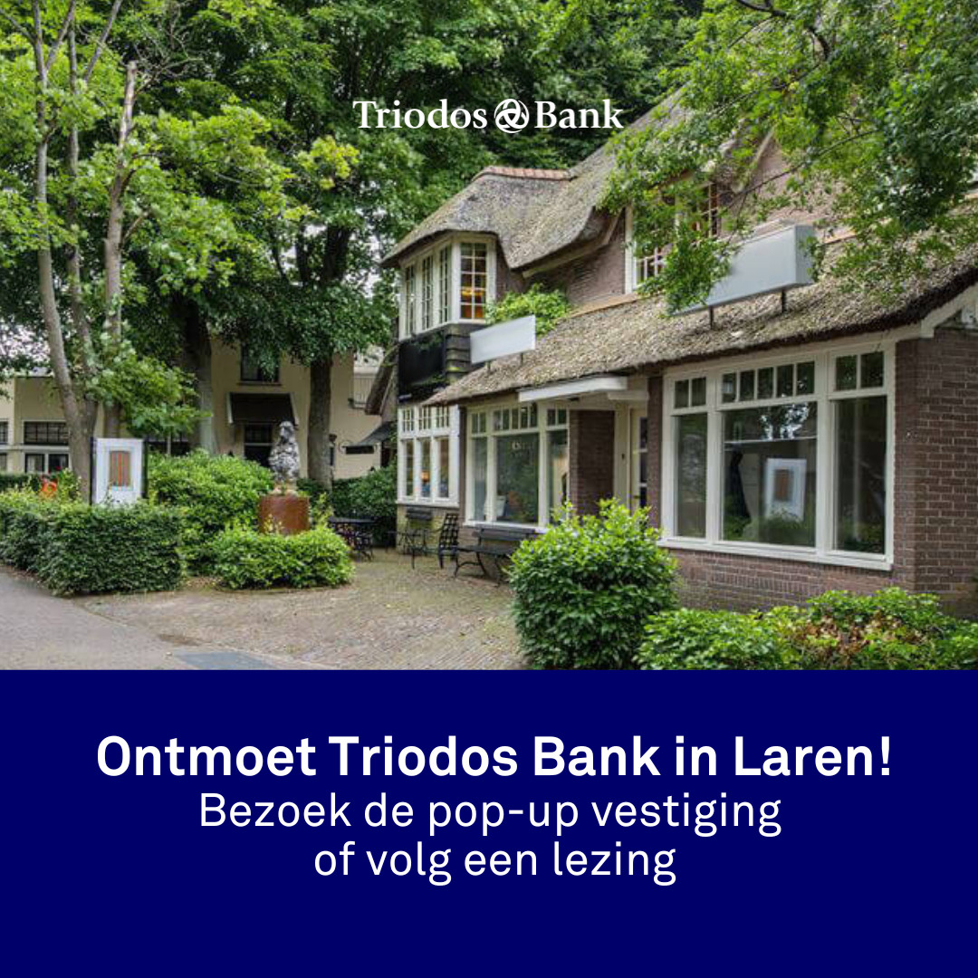 Nieuw? Triodos bank in Laren?