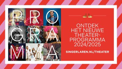 Nieuw theaterseizoen Singer Laren bekend