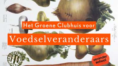 Het Groene Clubhuis voor Voedselveranderaars