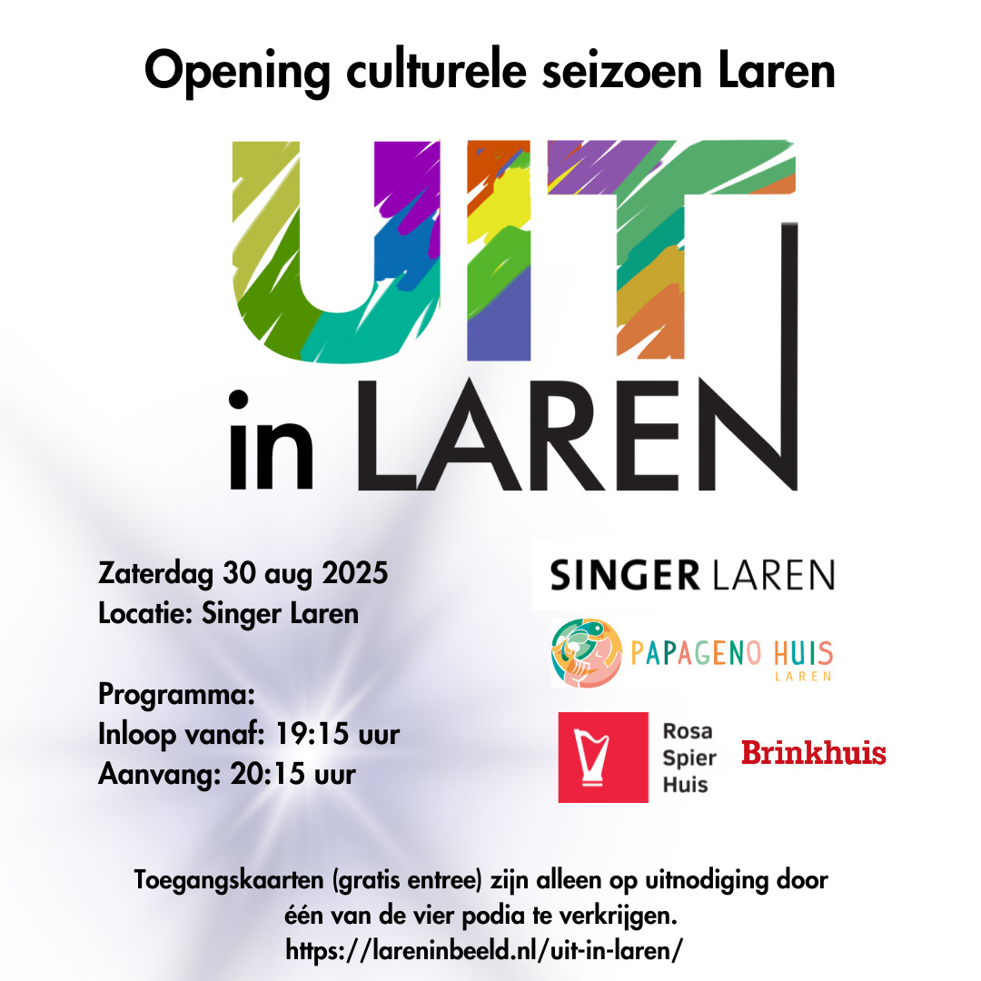 Vandaag: UIT in Laren – Opening cultureel seizoen 2025-2026. Mis dit niet!