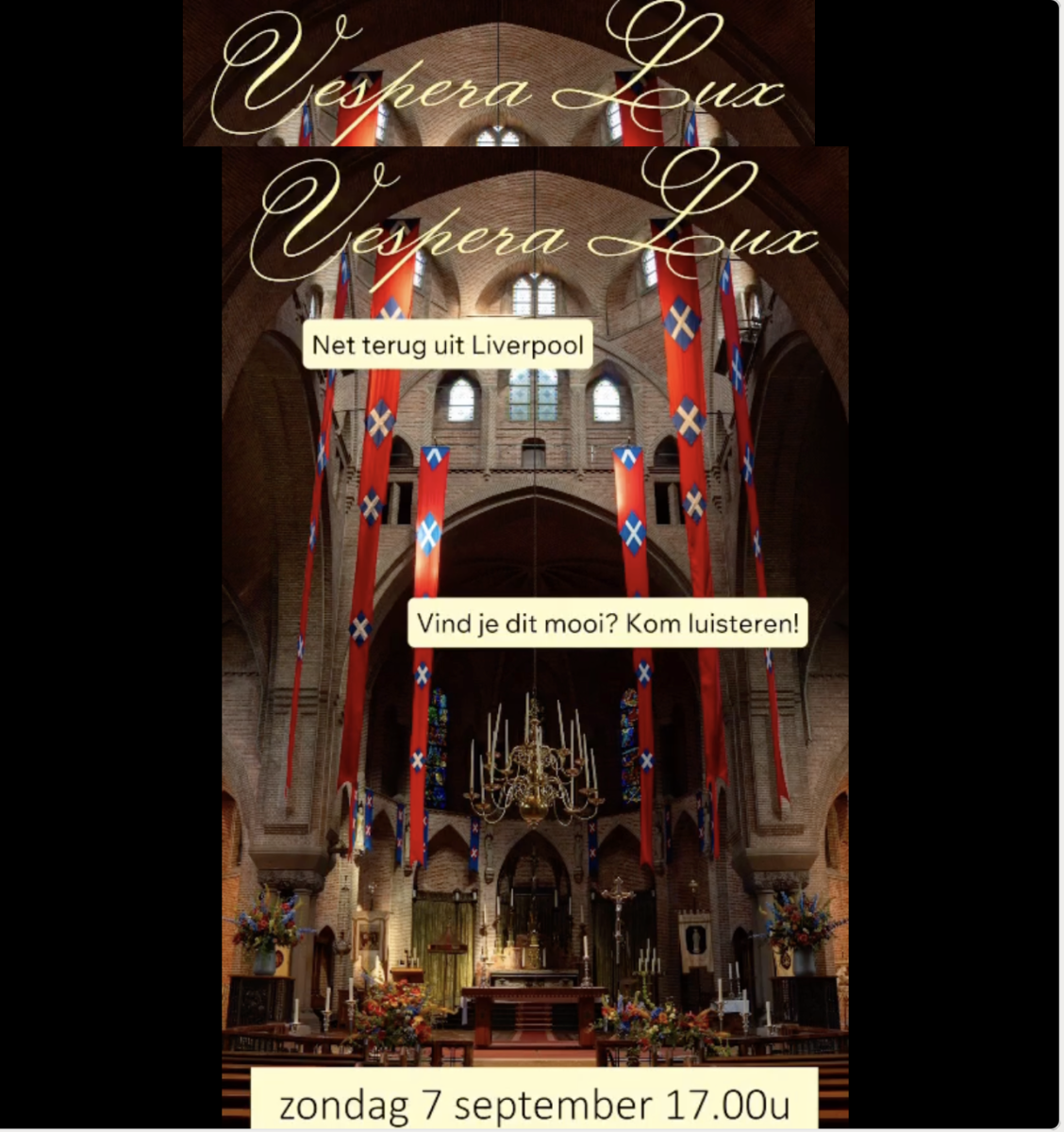 Vespera Lux net terug uit Liverpool zondag in basiliek