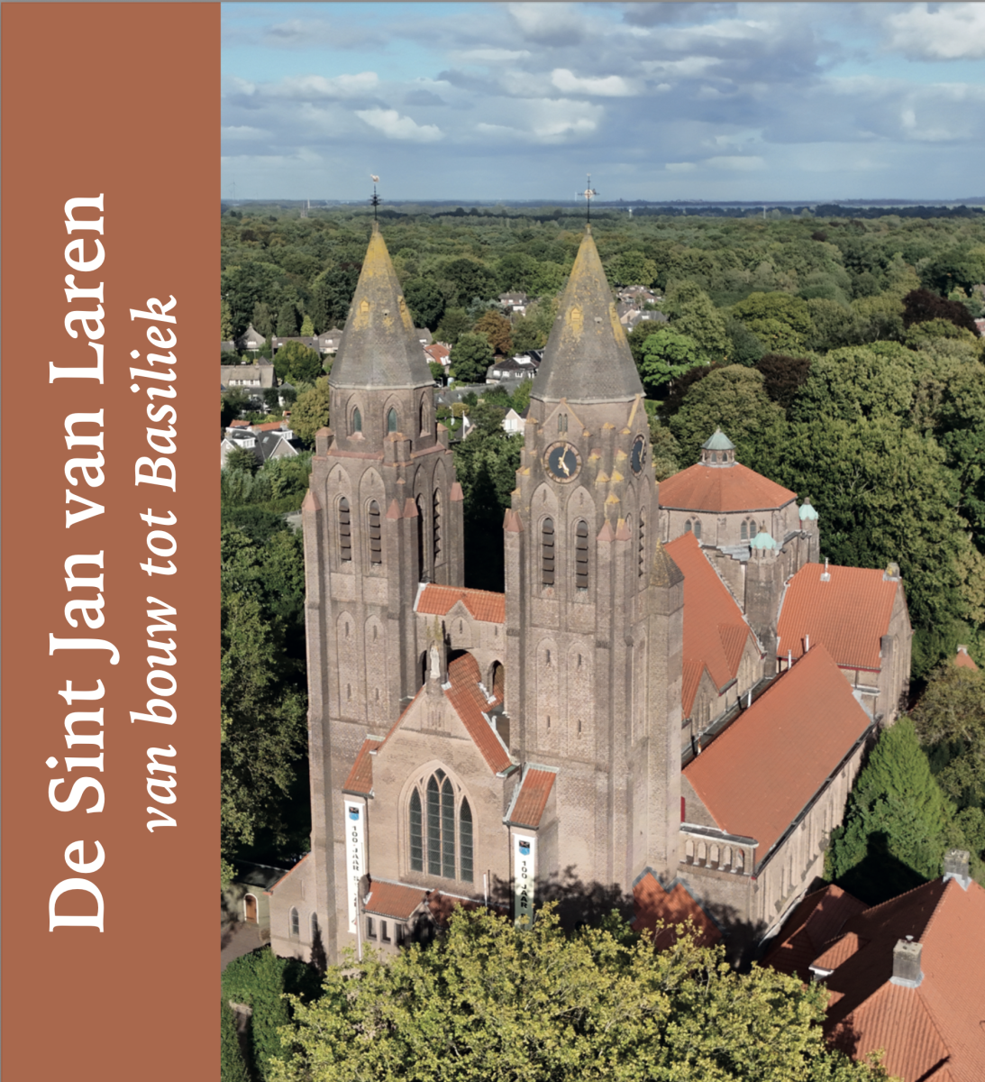 Standaardwerk over ‘ 100 jaar Sint Jan, van bouw tot basiliek’  verschijnt 19 december