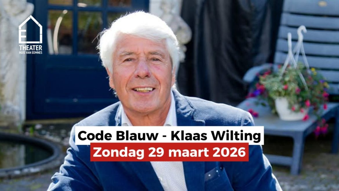 Klaas Wilting : ‘Code Blauw’ in Huis van Eemnes