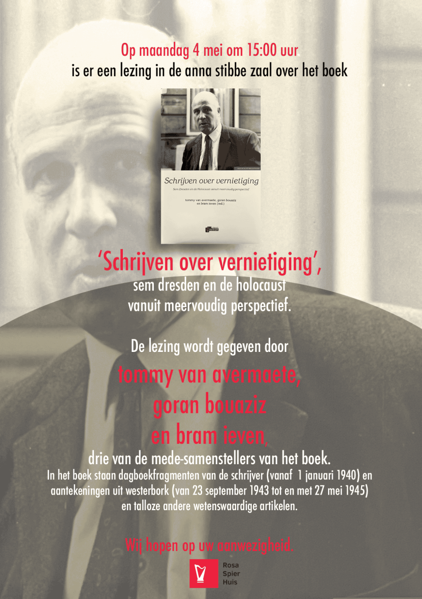 Lezing Rosa Spier Huis  op 4 mei ‘Schrijven over vernietiging’